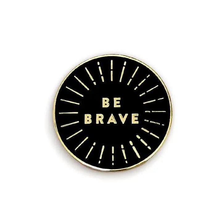 Be Brave pin