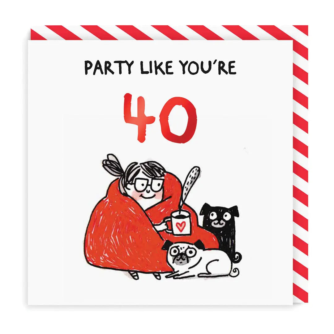 Party Like You&#39;re 40 card